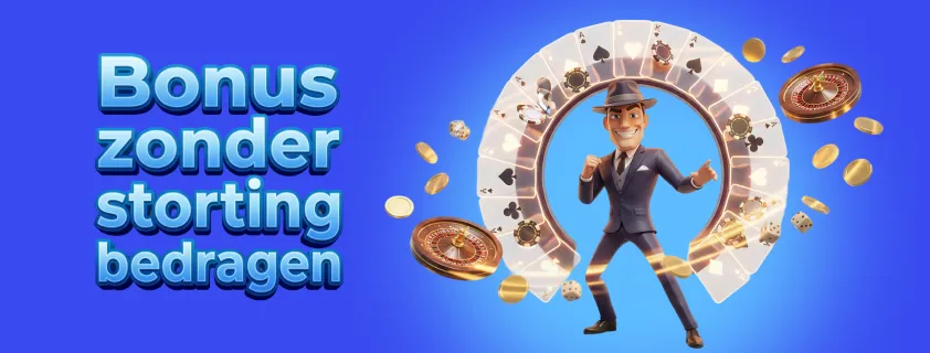 bonus-zonder-storting-bedragen